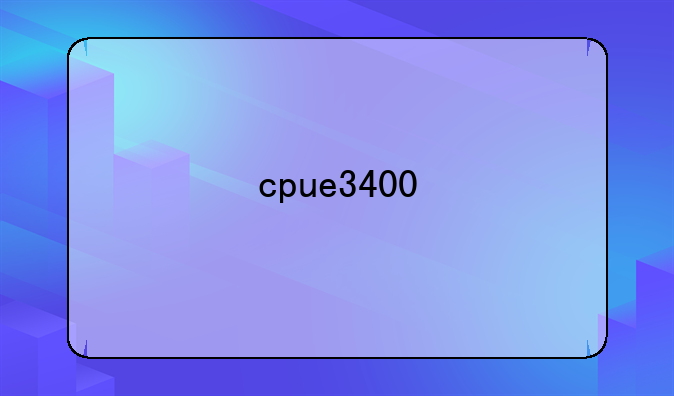 cpue3400