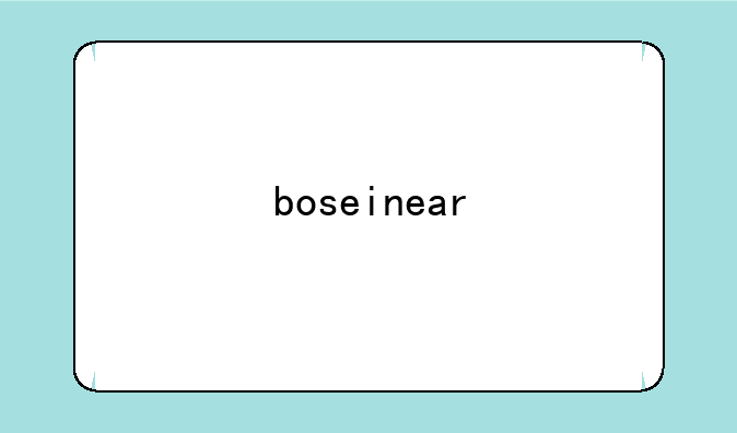 boseinear