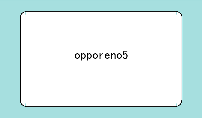 opporeno5