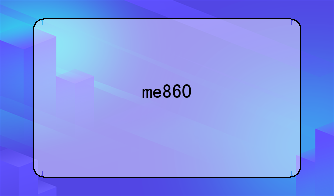 me860