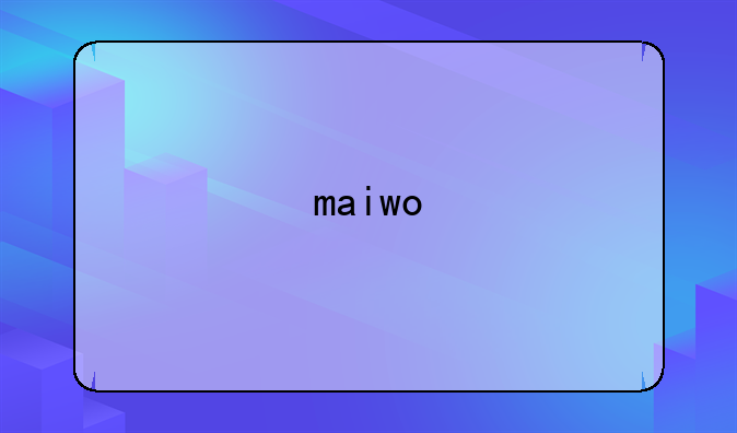 maiwo