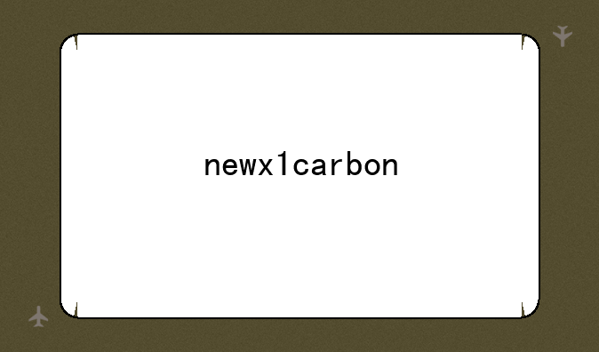 newx1carbon