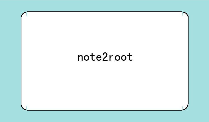 note2root
